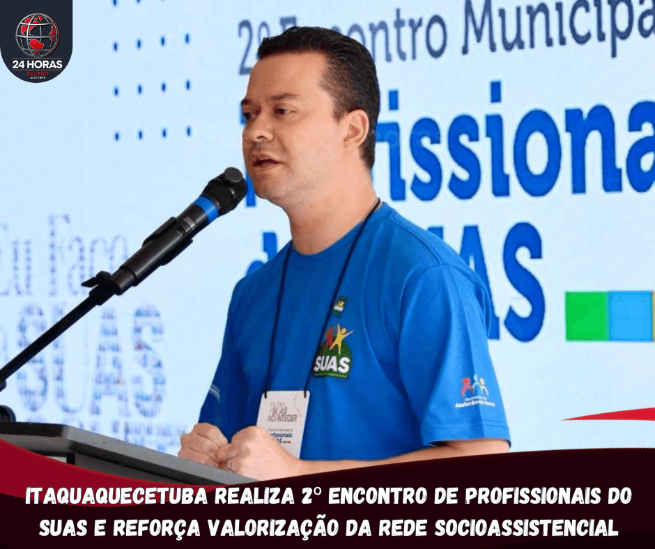 Itaquaquecetuba realiza 2º Encontro de Profissionais do SUAS e reforça valorização da rede socioassistencial