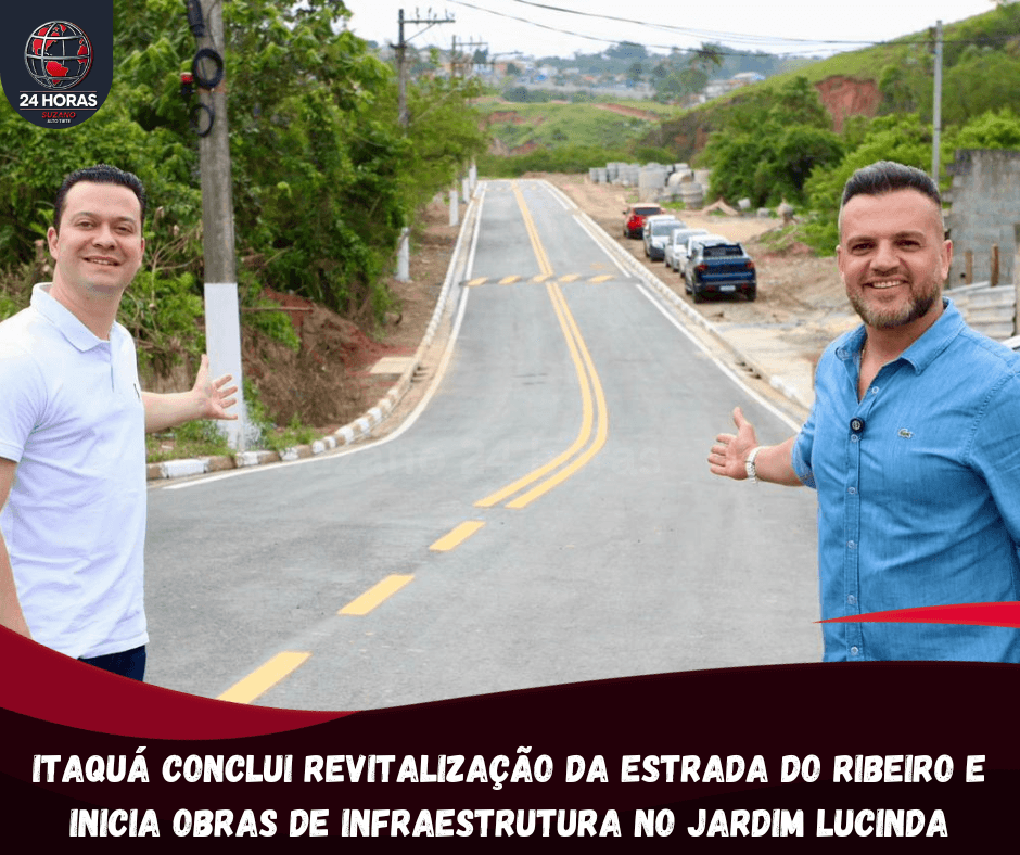 Itaquá conclui revitalização da estrada do Ribeiro e inicia obras de infraestrutura no Jardim Lucinda