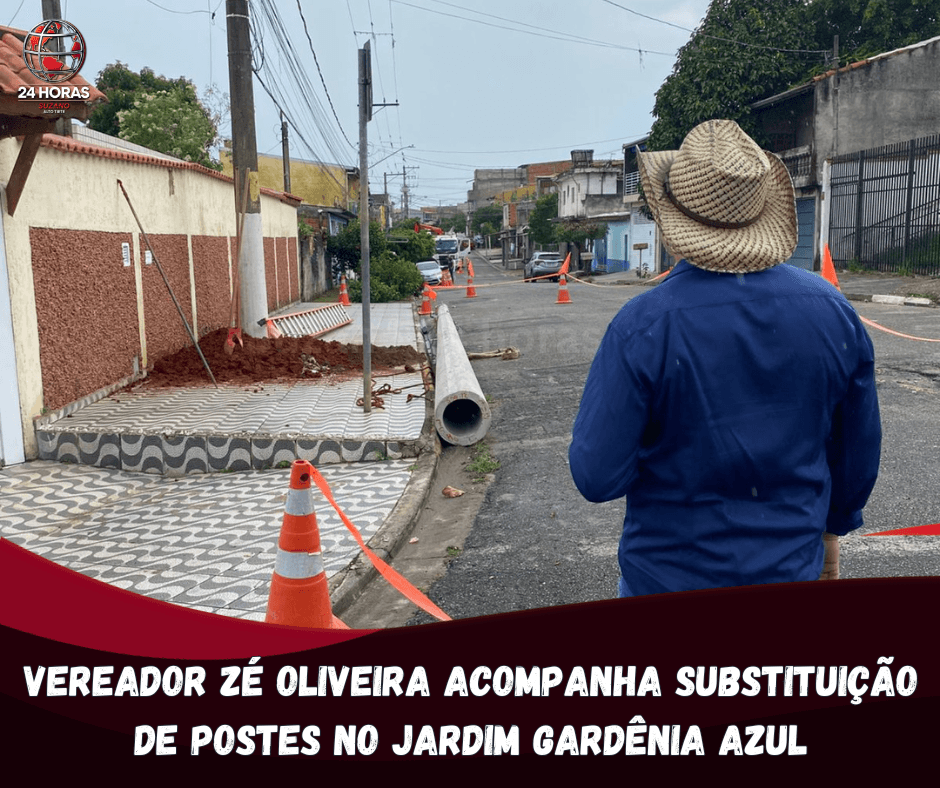 Vereador Zé Oliveira acompanha substituição de postes no Jardim Gardênia Azul