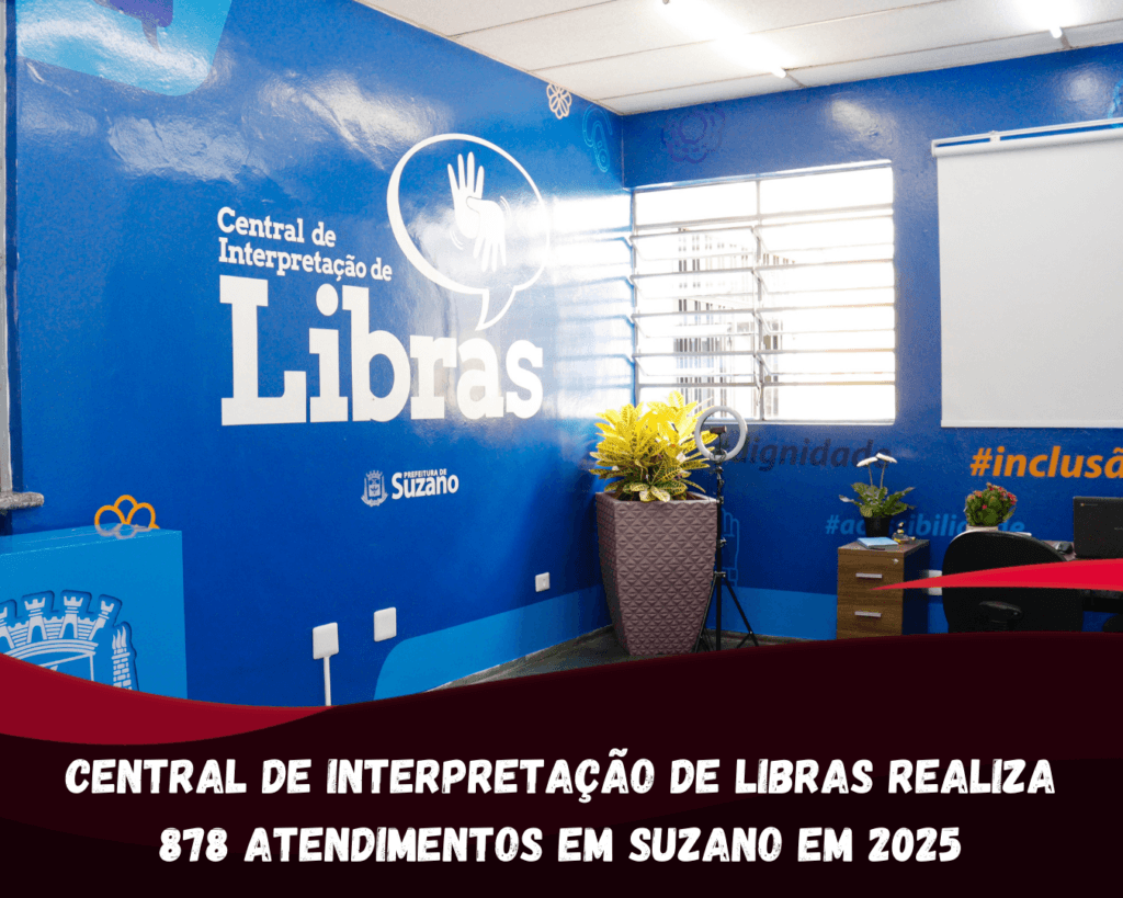 Central de Interpretação de Libras realiza 878 atendimentos em Suzano em 2025