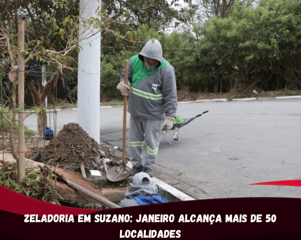 Zeladoria em Suzano: janeiro alcança mais de 50 localidades