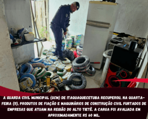 A Guarda Civil Municipal (GCM) de Itaquaquecetuba recuperou, na quarta-feira (11), produtos de fiação e maquinários de construção civil furtados de empresas que atuam na região do Alto Tietê. A carga foi avaliada em aproximadamente R$ 60 mil.