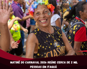 Matinê do Carnaval 2026 reúne cerca de 2 mil pessoas em Itaquá
