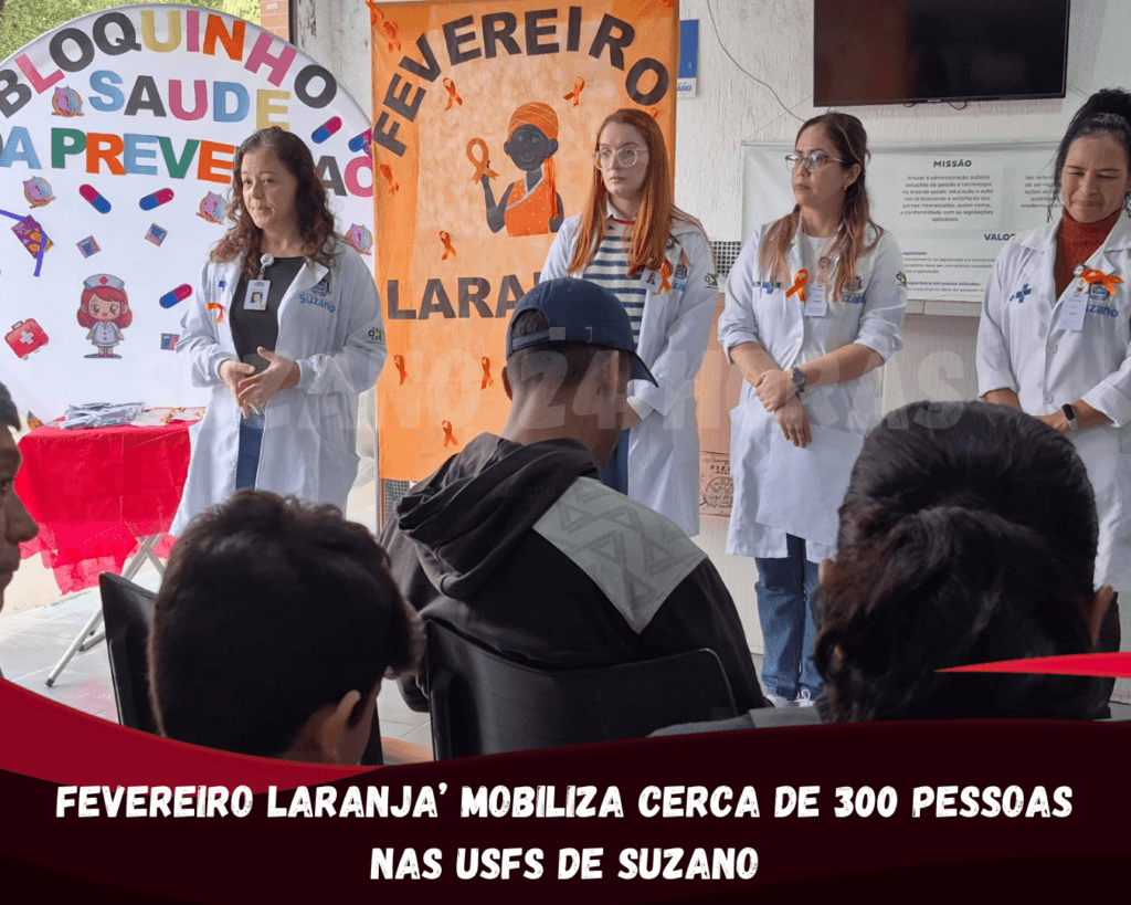 Fevereiro Laranja’ mobiliza cerca de 300 pessoas nas USFs de Suzano