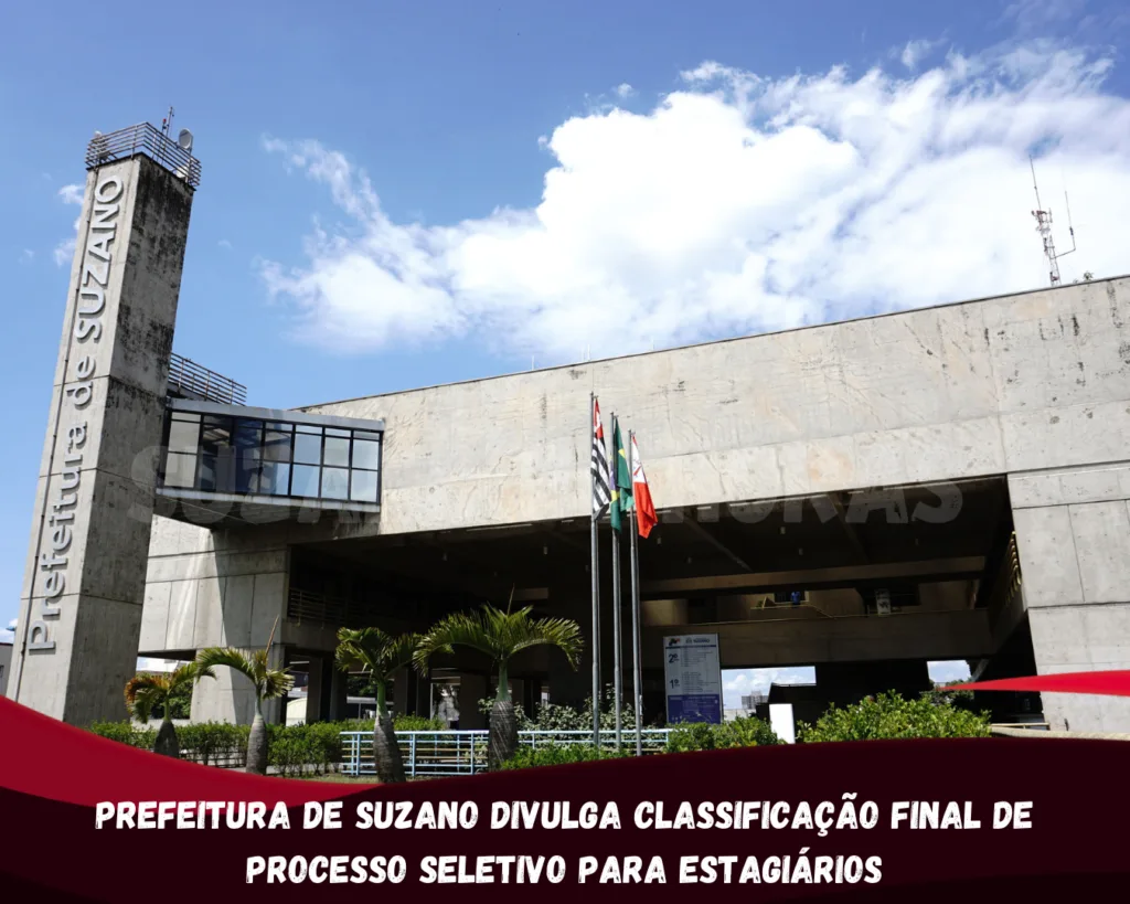 Prefeitura de Suzano divulga classificação final de processo seletivo para estagiários